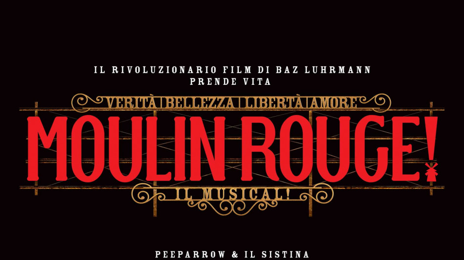 Moulin Rouge! Il musical da ottobre al Sistina Chapiteau a Roma